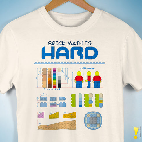 Brick Math is Hard T-Shirt